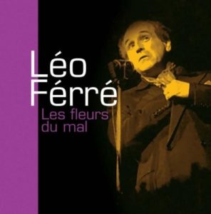 Leo Ferre Les fleurs du mal